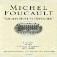Foucault, Michel - Society Must Be Defended (Picador, 2003)