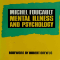 Foucault, Michel - Mental Illness and Psychology (California, 1987)