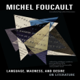 Foucault, Michel - Language, Madness, and Desire (Minnesota, 2015)