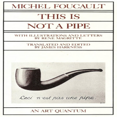 Foucault, Michel - This Is Not a Pipe (California, 1983)