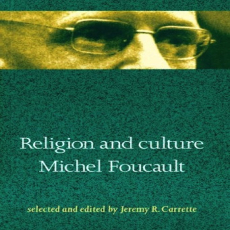 Foucault, Michel - Religion and Culture (Routledge, 1999) Foucault, Michel - Religion and Culture (Routledge, 1999)