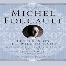 Foucault, Michel - Lectures on the Will to Know (Palgrave, 2013) Foucault, Michel - Lectures on the Will to Know (Palgrave, 2013)