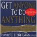 Get Anyone to Do Anything - David J. Lieberman
