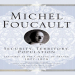 Foucault, Michel - Security, Territory, Population (Palgrave, 2007)