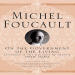 Foucault, Michel - On The Government of the Living (Palgrave, 2014)